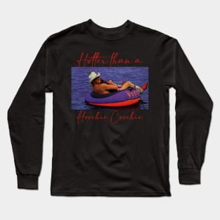 Hotter Than A Hoochie Coochie Funny Long Sleeve T-Shirt